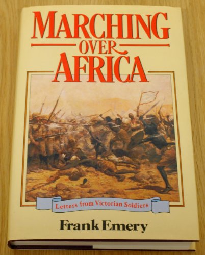 9780340382912: Marching Over Africa: Letters from Victorian Soldiers