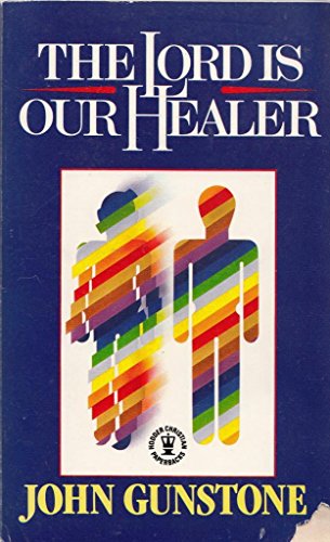 Beispielbild fr The Lord is Our Healer (Hodder Christian paperbacks) zum Verkauf von WorldofBooks