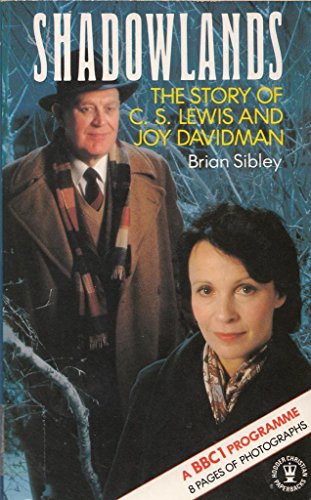 9780340385166: Shadowlands: The Story of C.S. Lewis and Joy Davidman