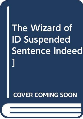 9780340386361: The Wizard of ID Suspended Sentence Indeed]