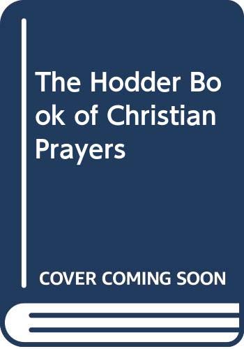 Beispielbild fr Hodder Book of Christian Prayers zum Verkauf von WorldofBooks