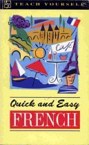 Stock image for Teach Yourself Quick and Easy French (Teach Yourself) for sale by MusicMagpie