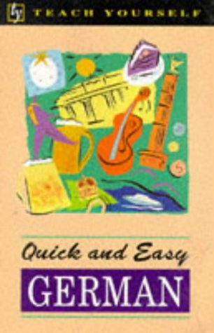 Imagen de archivo de Teach Yourself Quick and Easy German (Teach Yourself) a la venta por MusicMagpie