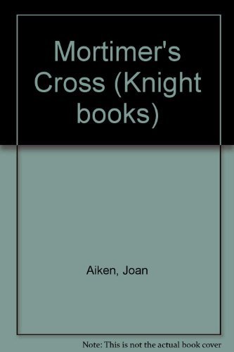 Imagen de archivo de Mortimer's Cross (Knight Books) a la venta por MusicMagpie