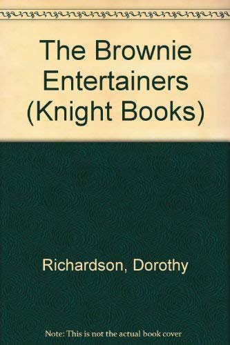 Stock image for The Brownie Entertainers (Knight Books) for sale by WorldofBooks