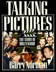Talking Pictures. The Story of Hollywood. Signed by the Author