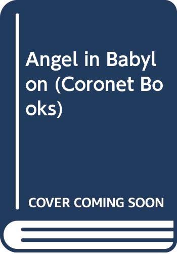 Angel in Babylon (Coronet Books) (9780340389607) by Downie, Jill