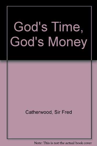 Stock image for God's Time, God's Money for sale by ThriftBooks-Atlanta