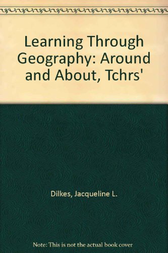 Learning Through Geography - Around and About: Teacher's Notes (9780340391686) by Unknown Author