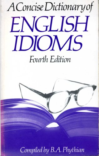9780340392713: A Concise Dictionary of English Idioms