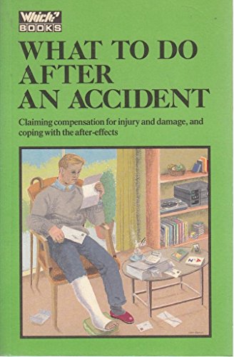 9780340395974: What to Do After an Accident