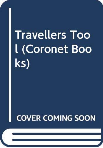 9780340396766: The Traveller's Tool (Coronet Books)