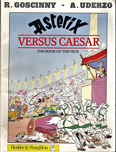 Imagen de archivo de Asterix Versus Caesar: the book of the film (Book 29) a la venta por HPB Inc.