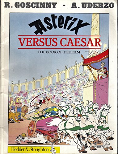 Stock image for Asterix Versus Caesar: the book of the film (Book 29) for sale by HPB Inc.