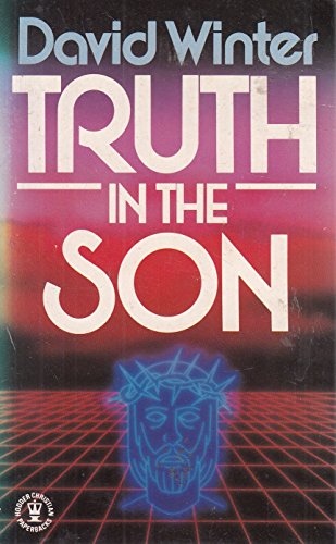 Beispielbild fr Truth in the Son (Hodder Christian paperbacks) zum Verkauf von WorldofBooks