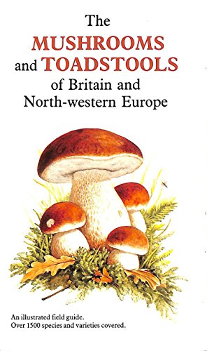 9780340399538: The Mushrooms and Toadstools of Britain and North-western Europe