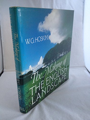 The Making of the English Landscape (9780340399712) by Hoskins, W. G.; Taylor, Christopher; Butler, Andrew