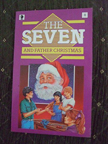 Beispielbild fr The Seven and Father Christmas: A New Adventure of the Characters Created by Enid Blyton (NEW SEVEN'S) zum Verkauf von WorldofBooks