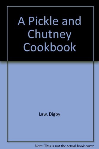 Beispielbild fr A Pickle and Chutney Cookbook zum Verkauf von ThriftBooks-Atlanta