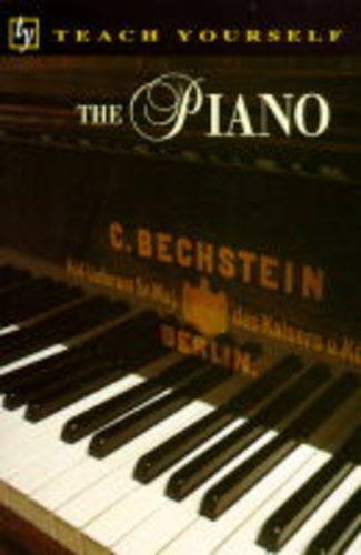 Beispielbild fr The Piano (Teach Yourself) zum Verkauf von WorldofBooks