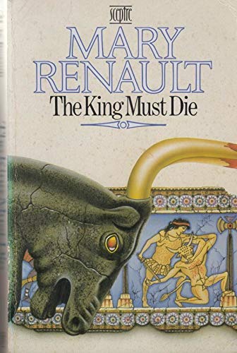 Stock image for King Must Die Renault L/F for sale by AwesomeBooks