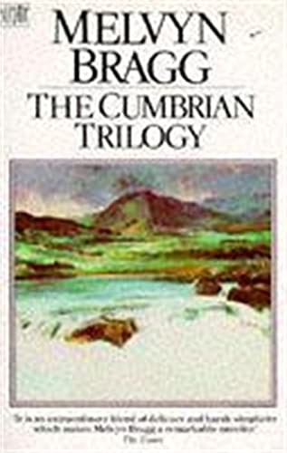 The Cumbrian Trilogy (9780340404867) by Bragg, Melvyn