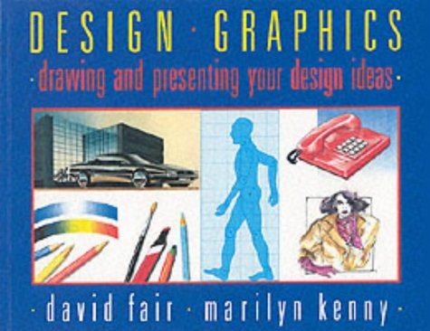 Beispielbild fr Design Graphics : Drawing and presenting your Ideas zum Verkauf von Better World Books