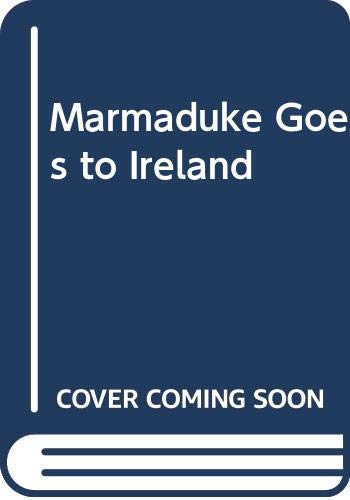 Beispielbild fr Marmaduke Goes to Ireland zum Verkauf von WorldofBooks