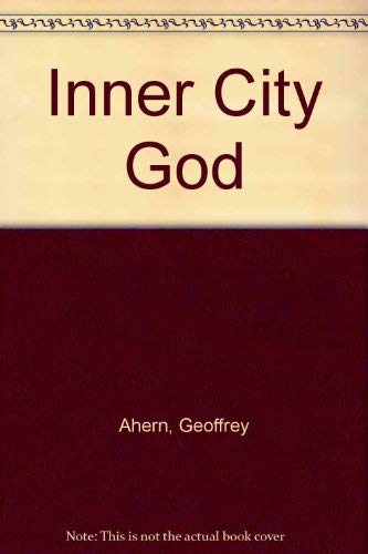 Stock image for Inner City God: The Nature of Belief in the Inner City for sale by MusicMagpie