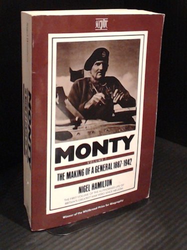 Monty: The Making of a General, 1887-1942 (9780340407837) by Hamilton, Nigel