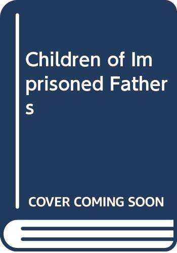 Stock image for Children of Imprisoned Fathers for sale by Goldstone Books