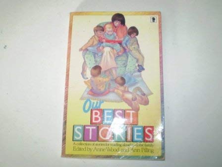 Stock image for Our Best Stories - A Collection of Stories Chosen By Children (Knight Books) for sale by AwesomeBooks