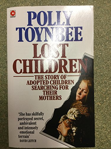 Stock image for Lost Children: Story of Adopted Children Searching for Their Mothers (Coronet Books) for sale by WorldofBooks
