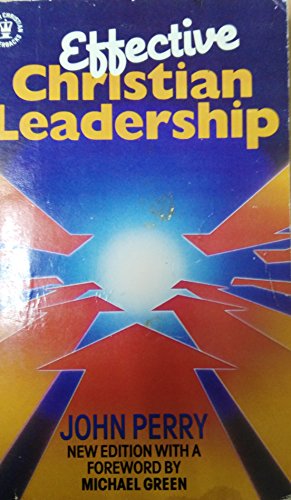 Beispielbild fr Effective Christian Leadership (Hodder Christian paperbacks) zum Verkauf von WorldofBooks