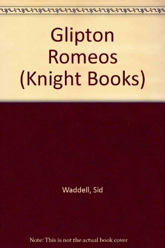 Stock image for Glipton Romeos (Knight Books) for sale by WorldofBooks