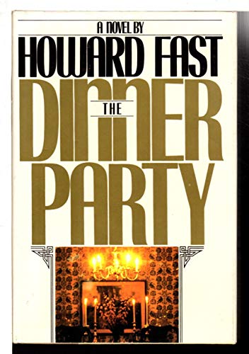 The Dinner Party. (9780340410271) by Fast, Howard