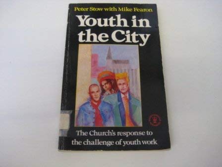 Beispielbild fr Youth in the City (Hodder Christian paperbacks) zum Verkauf von AwesomeBooks