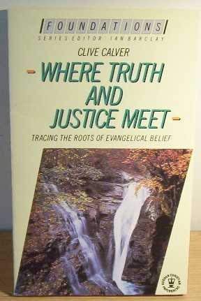 Stock image for Where Truth and Justice Meet for sale by Reuseabook