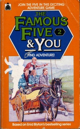 Stock image for Famous Five and You: Find Adventure! No. 2 [Based on Enid Blyton's 'Five Go Adventuring Again'] for sale by WorldofBooks