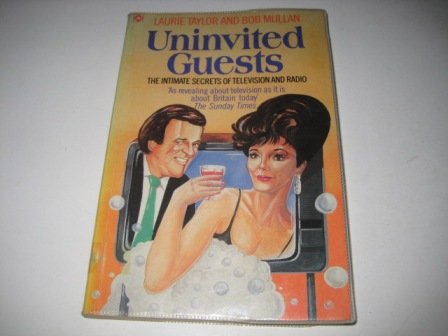 Beispielbild fr Uninvited Guests: Intimate Secrets of Television and Radio (Coronet Books) zum Verkauf von WorldofBooks