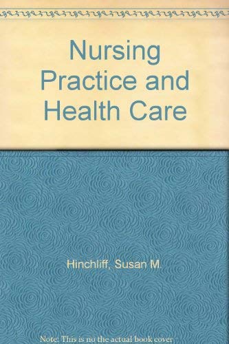 Beispielbild fr Nursing Practice and Health Care zum Verkauf von WorldofBooks