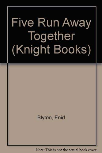 Five Run Away Together - Blyton, Enid