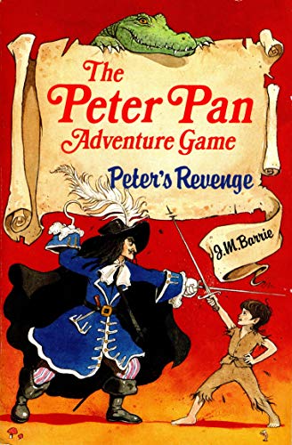 Stock image for Peters Revenge: A Peter Pan Adventure Game for sale by Reuseabook