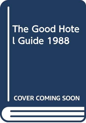 Stock image for The Good Hotel Guide 1988 for sale by AwesomeBooks
