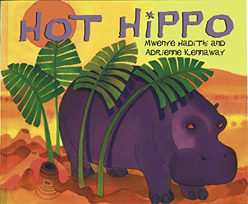 Imagen de archivo de African Animal Tales: Hot Hippo a la venta por Orion Tech