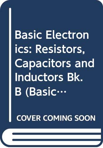9780340414941: Resistors, Capacitors and Inductors (Bk. B)