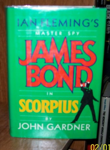 9780340415238: James Bond in John Gardner's Scorpius (James Bond S.)