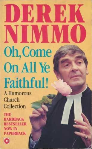 9780340415375: Oh, Come on All Ye Faithful!: A Humorous Church Collection