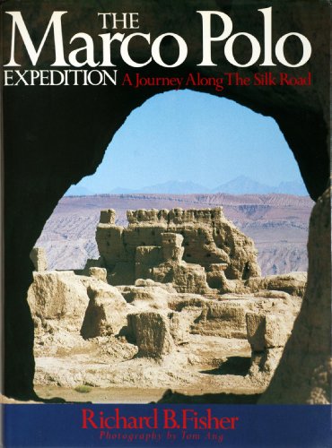 Beispielbild fr The Marco Polo Expedition : " Journey Along The Silk Road " : zum Verkauf von WorldofBooks