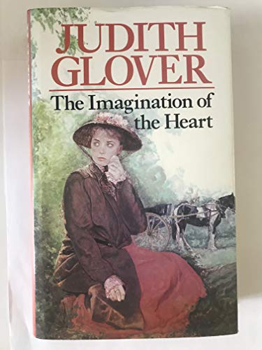 The Imagination of the Heart - Judith Glover